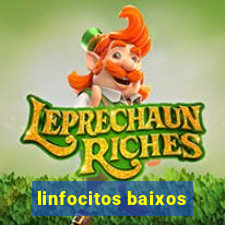 linfocitos baixos